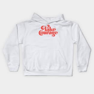 Take Courage (red) Kids Hoodie